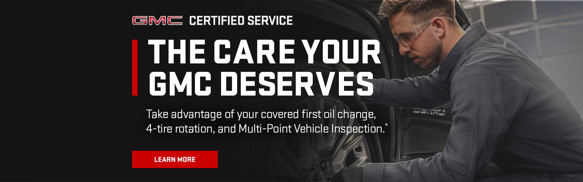THE CARE YOUR GMC DESERVES
